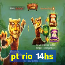 pt rio 14hs